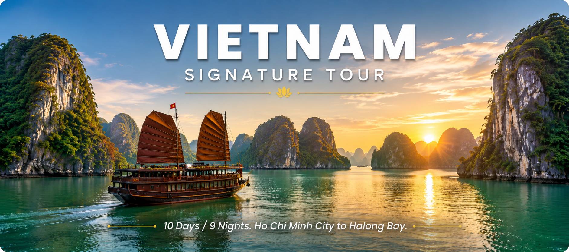 Vietnam Signature Tour – Ho Chi Minh City, Da Nang, Hanoi & Halong Bay